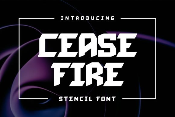 Cease Fire: The Bold Display Typeface for High-Impact Branding