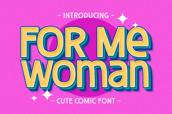 For Me Woman: The Bold Display Typeface for Campaign Success