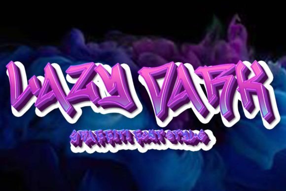 Lazy Dark: The Graffiti Typeface for Bold Campaign Headlines