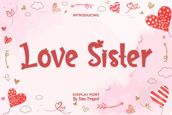 Love Sister: A Playful Display Font for Catchy Branding