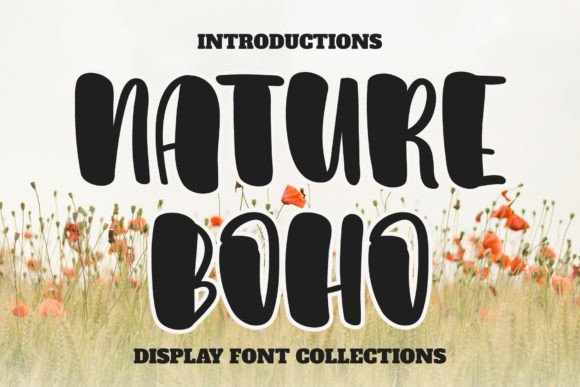 Nature Boho: A Sweet Display Font for Modern Campaigns