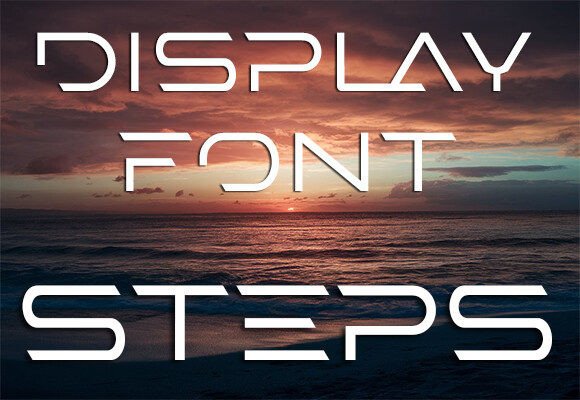Steps Display Font: A Modern Typeface for Editorial Design