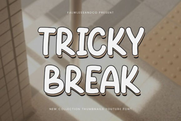 Tricky Break: The Bold Typeface for Standout Branding